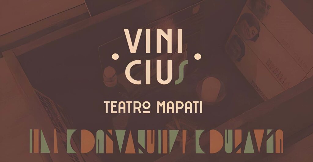 Vinicius no Teatro Mapati