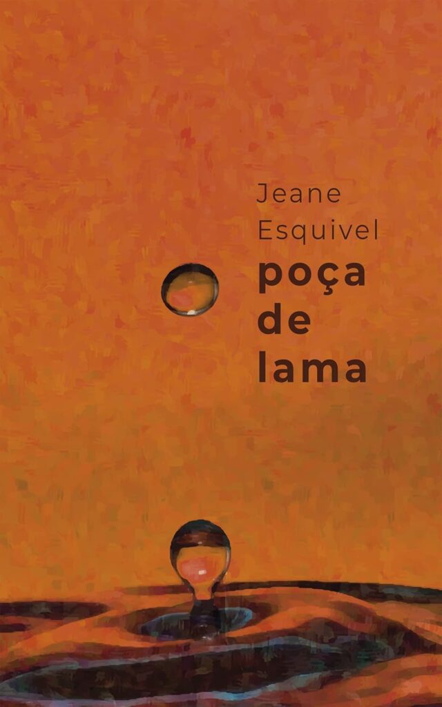 Poça de Lama - Jeane Esquivel