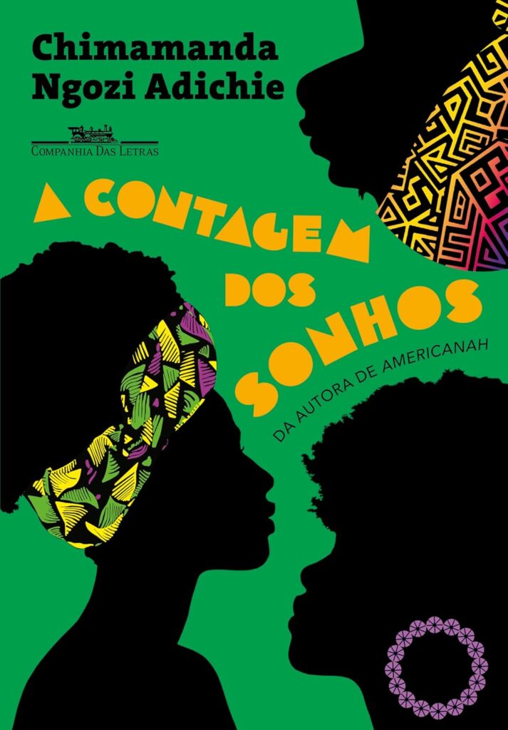 Chimamanda Ngozi Adichie - A Contagem dos Sonhos