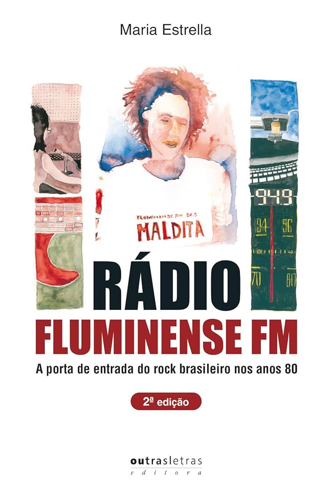 Rádio Fluminense FM: a Porta de Entrada Para o Rock Brasileiro